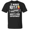 I Make Ritz T-shirt Disappear What’s Your Superpower Tee  All Day Tee