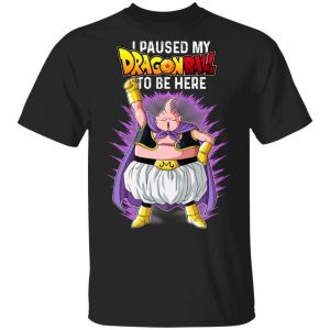 I Paused My Dragon Ball To Be Here Shirt Majin Boo Tee All Day Tee 2 I Paused My Dragon Ball To Be Here Shirt Majin Boo Tee All Day Tee 3