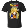 I Paused My Dragon Ball To Be Here Shirt Son Goten Tee  All Day Tee