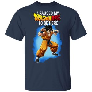 I Paused My Dragon Ball To Be Here Shirt Yamcha Tee All Day Tee 3 I Paused My Dragon Ball To Be Here Shirt Yamcha Tee All Day Tee 4