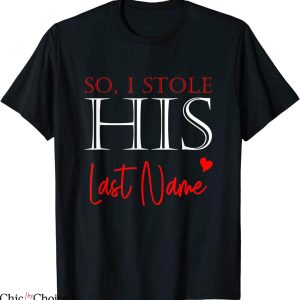 I Stole My Boyfriend’s T-Shirt So I Stole His Last Name