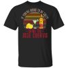 If You’re Going To be Salty Bring Jose Cuervo T-shirt Tequila Tee  All Day Tee