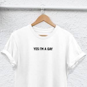 I’m Gay T Shirt Yes Im A Gay Gay Pride LGBT T Shirt