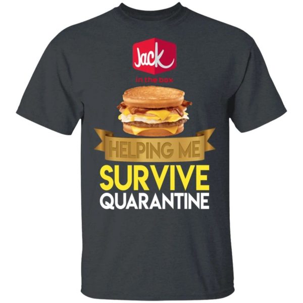 Jack In The Box Helping Me Survive Quarantine T-shirt  All Day Tee