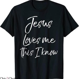 Jesus Loves Me T-Shirt