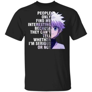 Killua People Only Find Me Interesting T Shirt Hunter X Hunter Anime Tee  All Day Tee