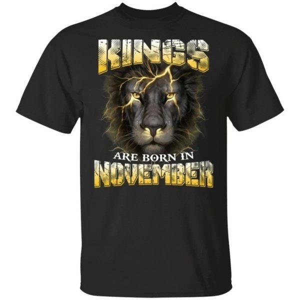 Kings Are Born In November Birthday T-Shirt Amazing Lion Face  All Day Tee