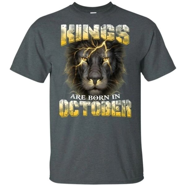 Kings Are Born In October Birthday T-Shirt Amazing Lion Face  All Day Tee