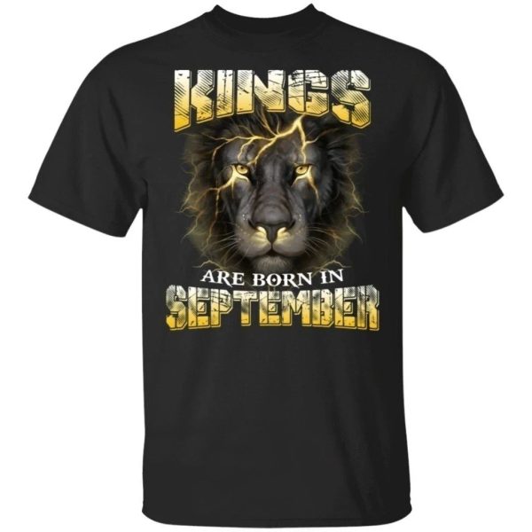 Kings Are Born In September Birthday T-Shirt Amazing Lion Face  All Day Tee