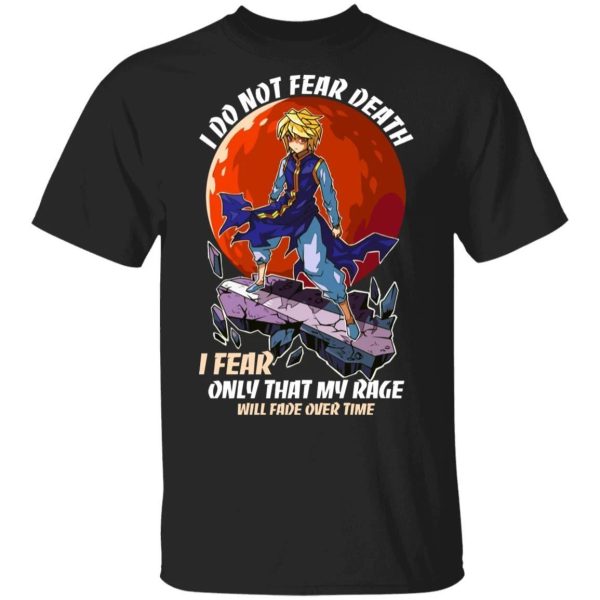 Kurapika I Do Not Fear Death T Shirt Hunter X Hunter Anime Tee  All Day Tee