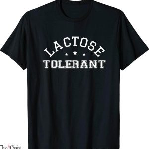Lactose Tolerant T-Shirt Cow Ice Cream Funny Dairy Lover