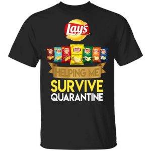 Lays Helping Me Survive Quarantine T shirt All Day Tee 3