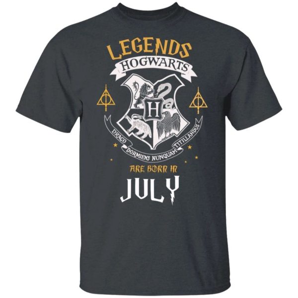 Legends Are Born In July Hogwarts T-shirt Harry Potter Birthday Tee  All Day Tee