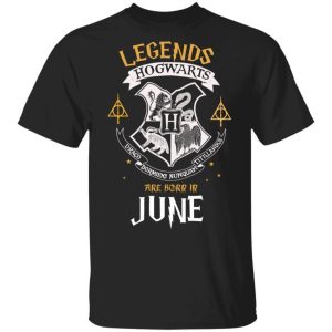 Legends Are Born In June Hogwarts T-shirt Harry Potter Birthday Tee All Day Tee 2 Legends Are Born In June Hogwarts T shirt Harry Potter Birthday Tee All Day Tee 3