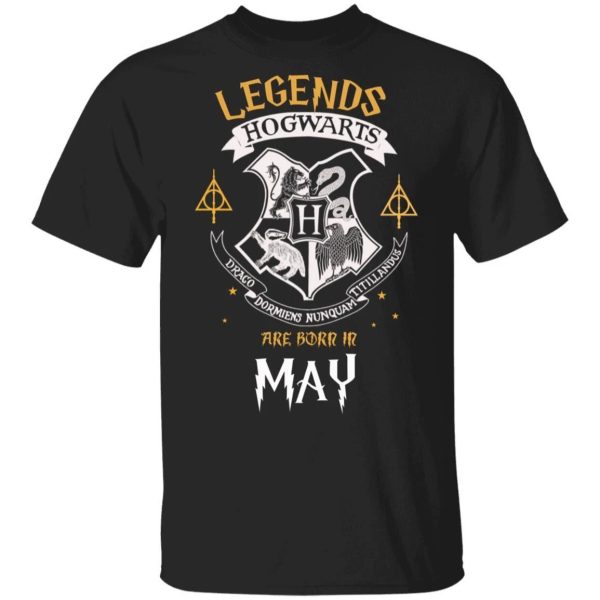 Legends Are Born In May Hogwarts T-shirt Harry Potter Birthday Tee  All Day Tee