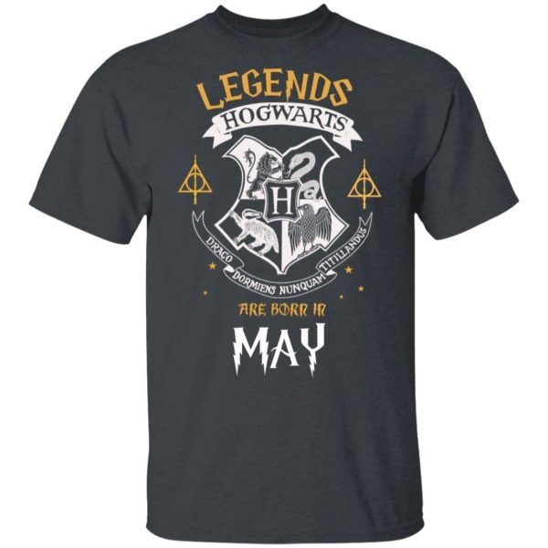 Legends Are Born In May Hogwarts T-shirt Harry Potter Birthday Tee  All Day Tee