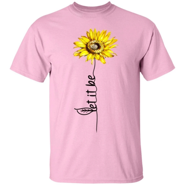 Let It Be Sunflower T-shirt  All Day Tee