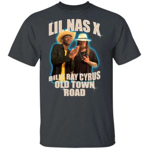 Lil Nas X Old Town Road Tee Shirt Featuring Billy Ray Cyrus All Day Tee 4