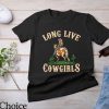 Long Live Cowgirls T Shirt Western Cowgirl Tee Shirt