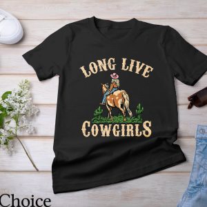 Long Live Cowgirls T Shirt Western Cowgirl Tee Shirt