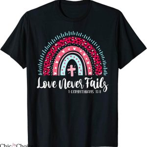 Love Never Fails T-Shirt Rainbow Leopard Christian Tee