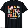 Love Never Fails T-Shirt Retro Positivity Quote Preppy Back
