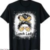 Lunch Lady T-Shirt Bleached Messy Hair Bun Lunch Lady Life