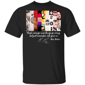 Mac Miller Just Remember Life Goes On T-shirt All Day Tee 2 Mac Miller Just Remember Life Goes On T shirt All Day Tee 3