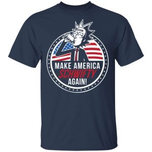 Make America Schwifty Again T-shirt Rick And Morty 4th Of July Tee All Day Tee 3 Make America Schwifty Again T shirt Rick And Morty 4th Of July Tee All Day Tee 4