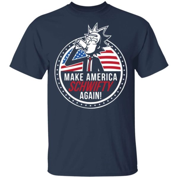 Make America Schwifty Again T-shirt Rick And Morty 4th Of July Tee  All Day Tee
