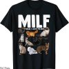 Man I Love Felines T-Shirt MILF Funny Cats