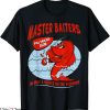 Master Baiter T-Shirt