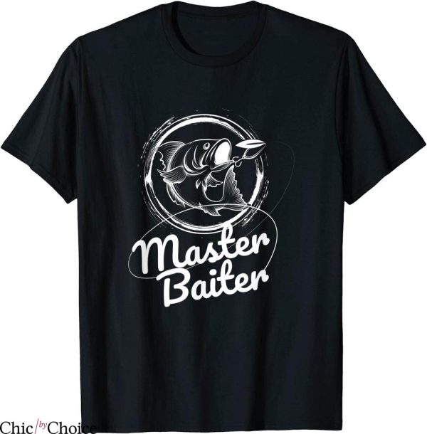 Master Baiter T-Shirt Fishing Funny Fish Lovers Camping