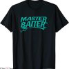 Master Baiter T-Shirt Fishing Lovers Funny Fish Joke