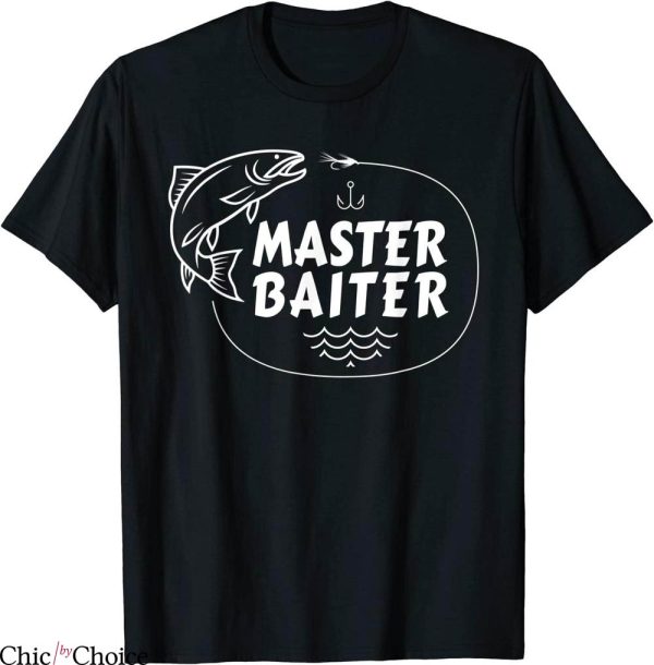 Master Baiter T-Shirt Funny Fishing Fisherman Joke Dad