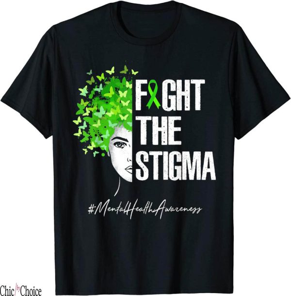 Mental Floss T-Shirt Fight The Stigma Health Awareness Gift