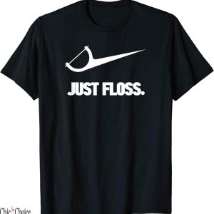 Mental Floss T-Shirt Funny Dentist Just Dental Office Gift