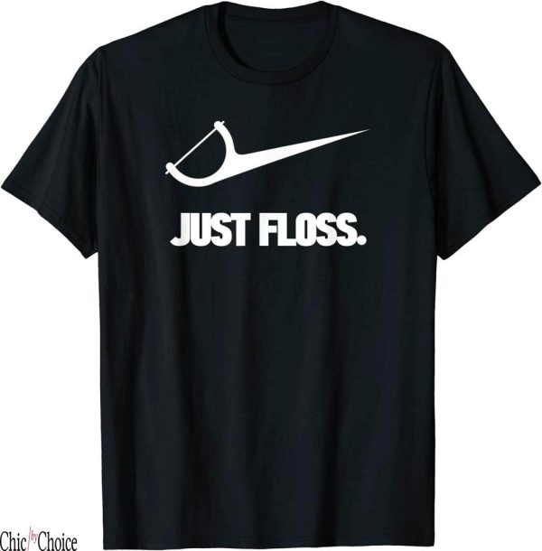 Mental Floss T-Shirt Funny Dentist Just Dental Office Gift