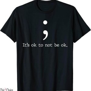 Mental Floss T-Shirt Health Awareness Semicolon Quote Gift