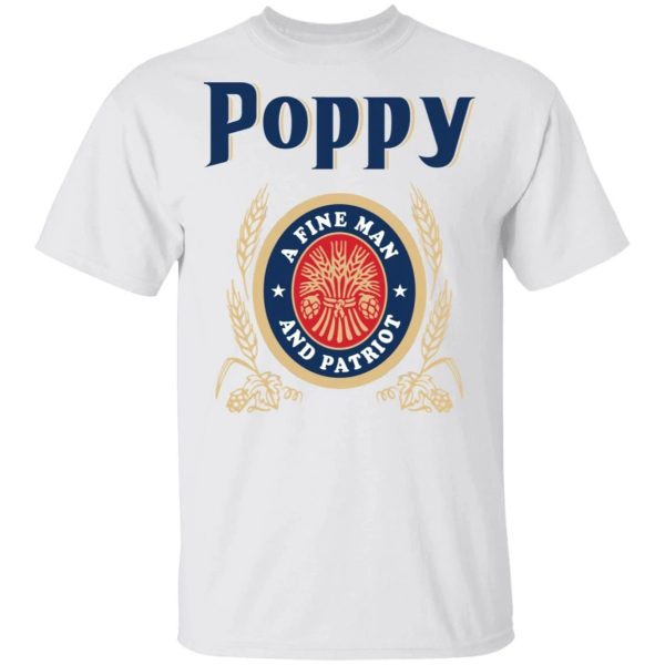 Miller Lite Poppy T-shirt A Fine Man And Patriot Beer Tee  All Day Tee