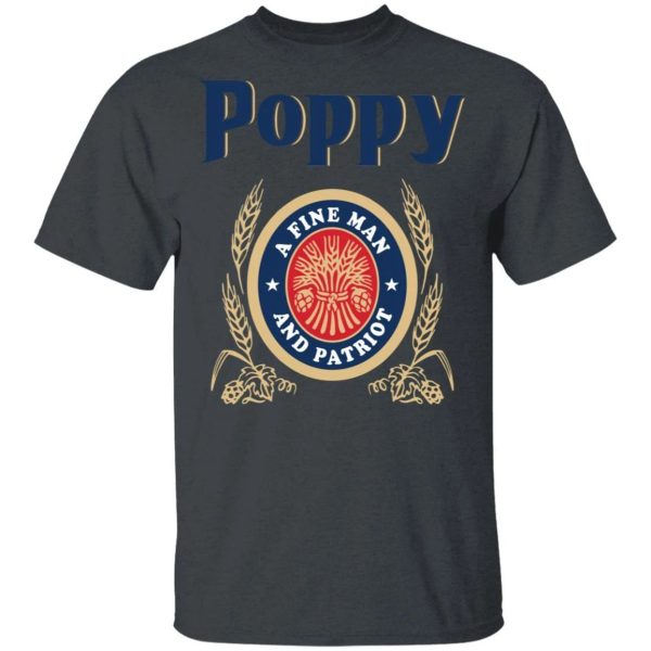 Miller Lite Poppy T-shirt A Fine Man And Patriot Beer Tee  All Day Tee