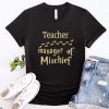 Mischief Managed T Shirt Teacher Manager Of Mischief Shirt