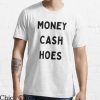 Money Cash Hoes T-Shirt Classic Letterings Rapper Song Tee