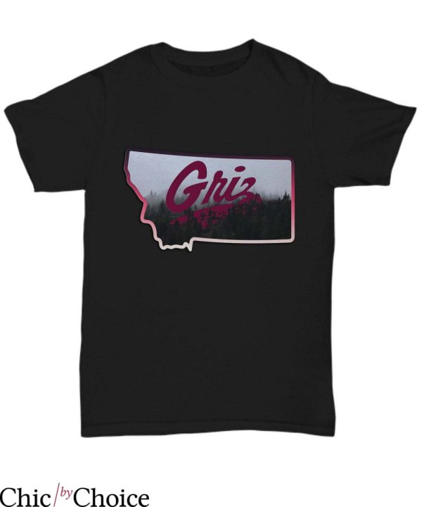 Montana Grizzly T Shirt Montana Home Of The Griz T Shirt