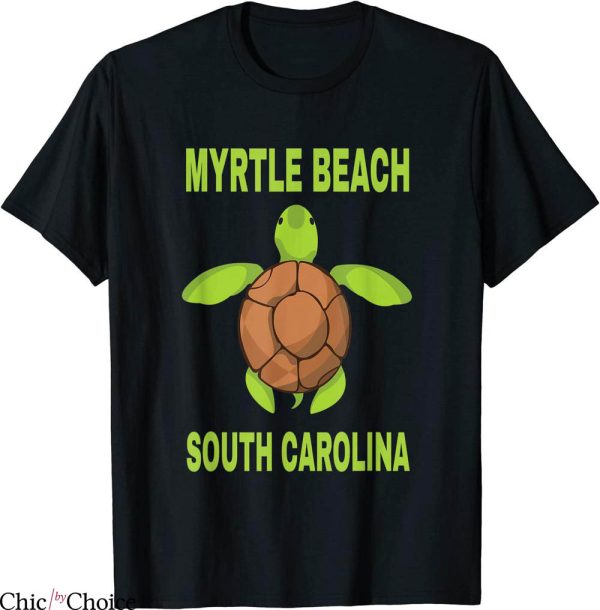 Myrtle Beach T-Shirt Family Vacation South Carolina Turtle