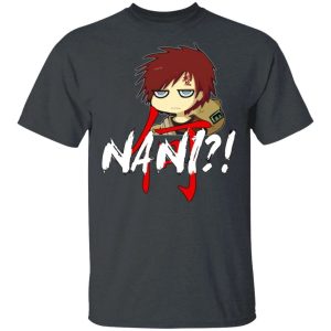 Naruto Gaara Nani Shirt Funny Anime Character Tee All Day Tee 3 Naruto Gaara Nani Shirt Funny Anime Character Tee All Day Tee 4