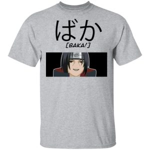 Naruto Itachi Uchiha Baka Shirt Funny Character Tee  All Day Tee