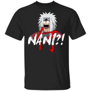 Naruto Jiraiya Nani Shirt Funny Anime Character Tee All Day Tee 2 Naruto Jiraiya Nani Shirt Funny Anime Character Tee All Day Tee 3