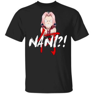 Naruto Sakura Haruno Nani Shirt Funny Anime Character Tee All Day Tee 2 Naruto Sakura Haruno Nani Shirt Funny Anime Character Tee All Day Tee 3