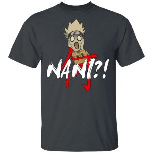 Naruto Uzumaki Nani Shirt Funny Anime Character Tee All Day Tee 4